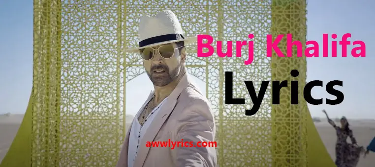 Burj Khalifa Song Lyrics in Hindi and English
