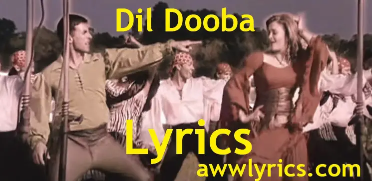 Dil Dooba Dil Dooba Neeli Aankhon Mein Yeh Dil Dooba Lyrics