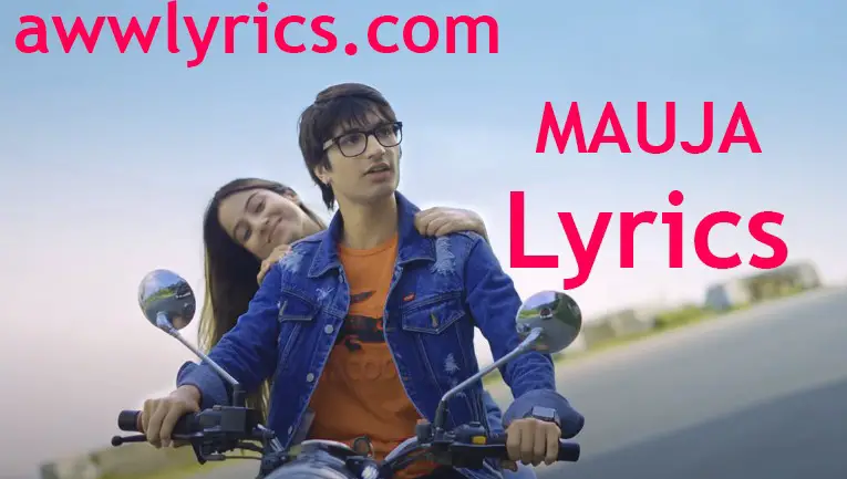 Sourav Joshi Vlogs Mauja Lyrics in Hindi & English with PDF Download