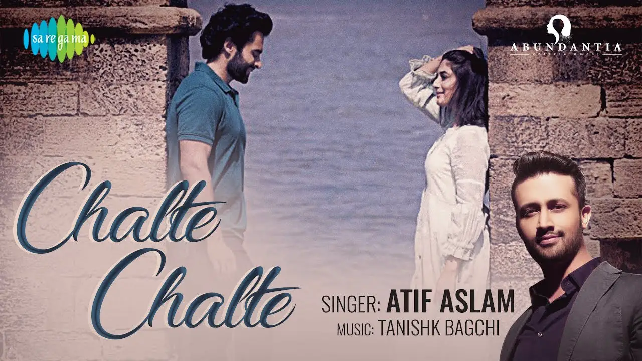 Chalte Chalte Song Atif Aslam Lyrics