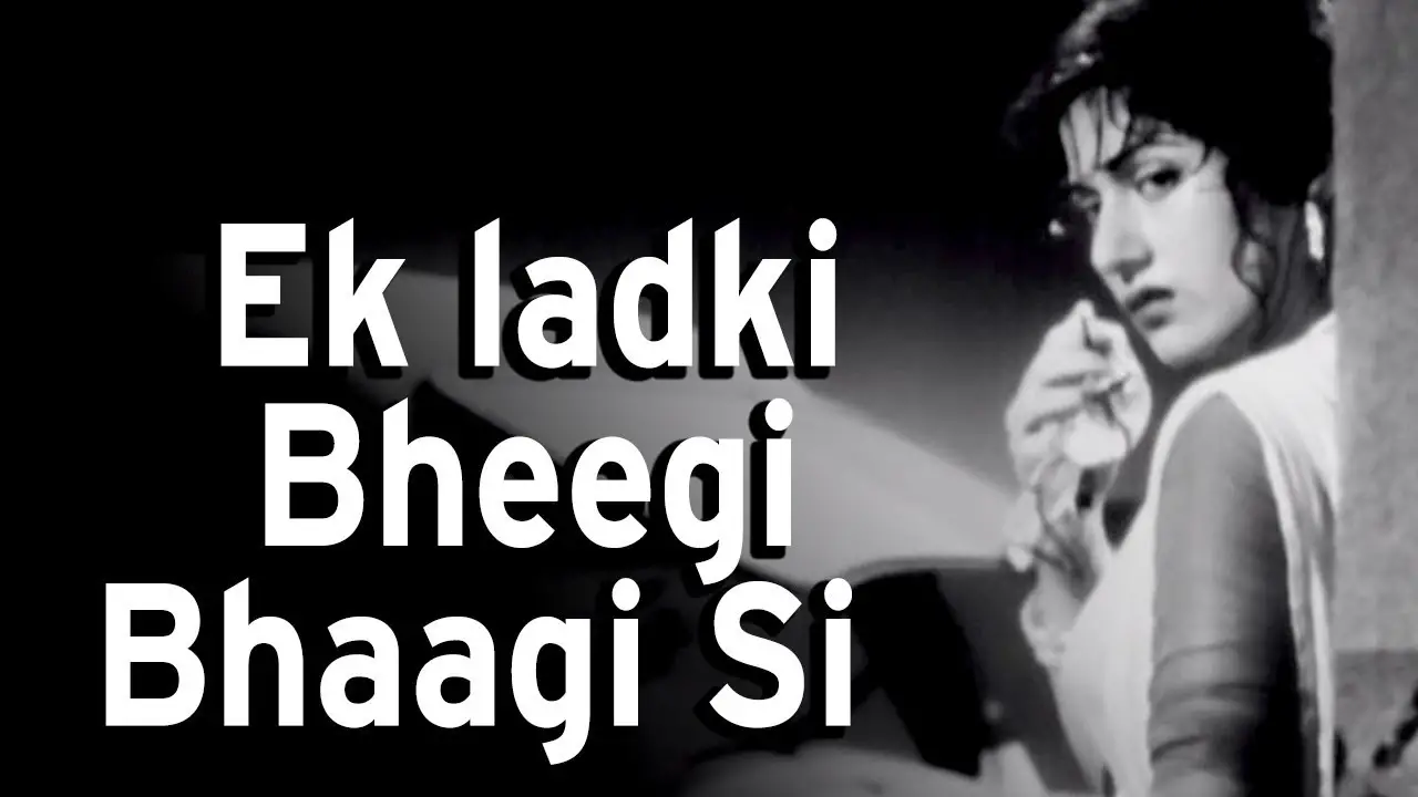 Kishore Kumar Ek Ladki Bheegi Bhaagi Si Lyrics